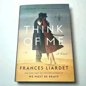 Think Of Me by Frances Liardet Hardback Book NWT